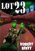 Lot 23 a ZomRomCom: A Zombie Romantic Comedy by Robert Britt