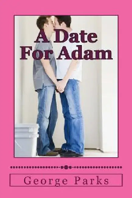 A Date For Adam by George Parks