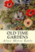 Old-Time Gardens by Alice Morse Earle