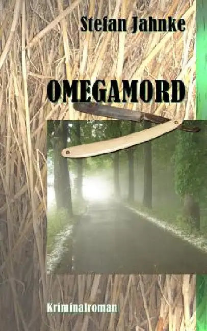 Omegamord by Jahnke, Stefan