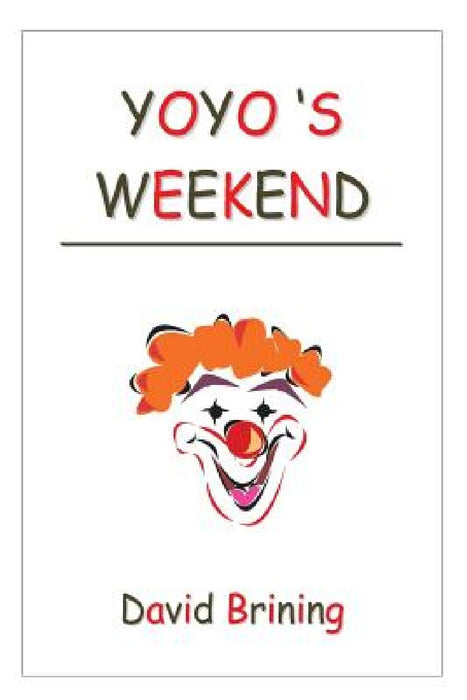 Yo-yo's Weekend by David Brining