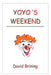 Yo-yo's Weekend by David Brining