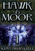 Hawk & Moor: Book 1 - The Dragon Rises by Kent David Kelly