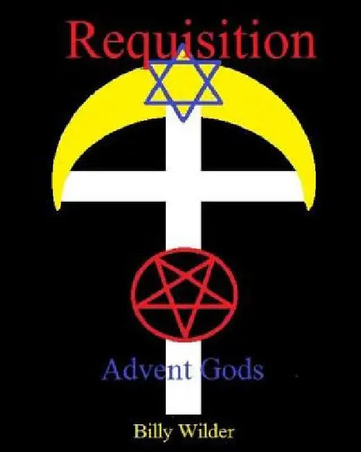 Requisition: Advent Gods by Billy Wilder