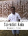 Scientist Rain by Dionne L. Fields