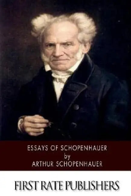 Essays of Schopenhauer by Arthur Schopenhauer