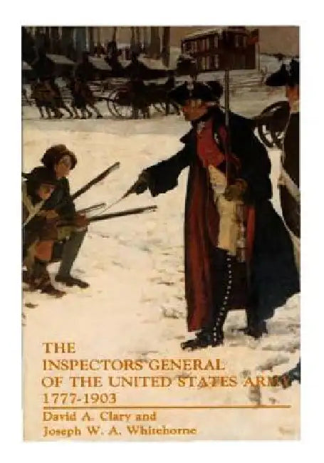The Inspectors General of the United States Army 1777-1903 by David a. David