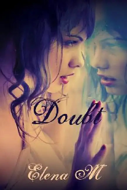 Doubt by Elena M