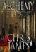 Alchemy: a story of perfect murder an historical murder thriller by Chris James