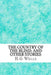 The Country of the Blind: And Other Stories: (H.G Wells Classics Collection) by G. Wells, H.