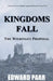 Kingdoms Fall - The Wieringen Proposal by Edward Parr
