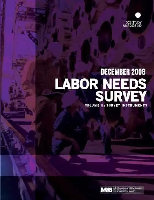 Labor Needs Survey Volume II: Survey Instruments by U. S. Department of the Interior