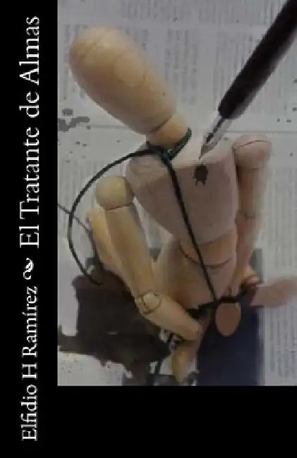 El Tratante de Almas by Ramirez, Elfidio H.