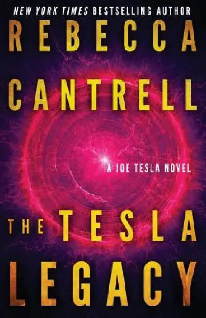The Tesla Legacy by Rebecca Cantrell