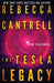 The Tesla Legacy by Rebecca Cantrell
