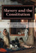 Slavery and the Constitution by William Ingersoll Bowditch