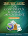Strategic Audits for Continuous Business Improvement by Parbatee Chang