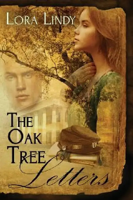 The Oak Tree Letters by Lora Lindy