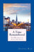 A Time Remembered: The Reunion of Alex and Sarah by Alaina Rae