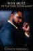 Why Must We Play These Dating Games? by Latosha Brown