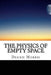 The Physics of Empty Space: Understanding Space-time by Dennis Morris