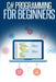 C# Programming for Beginners: An Introduction and Step-by-Step Guide to Programming in C# by Troy Dimes