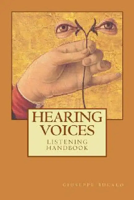 Hearing voices: listening handbook by Giuseppe Bucalo