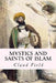Mystics and Saints of Islam by Claud Field
