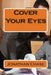 Cover Your Eyes by Jonathan R. Chase