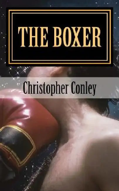 The Boxer by Christopher Conley