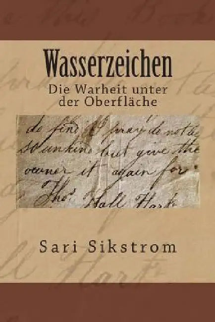 Wasserzeichen: Die Warheit unter der Oberfläche by Stange, Karl--Ernst Ulrich