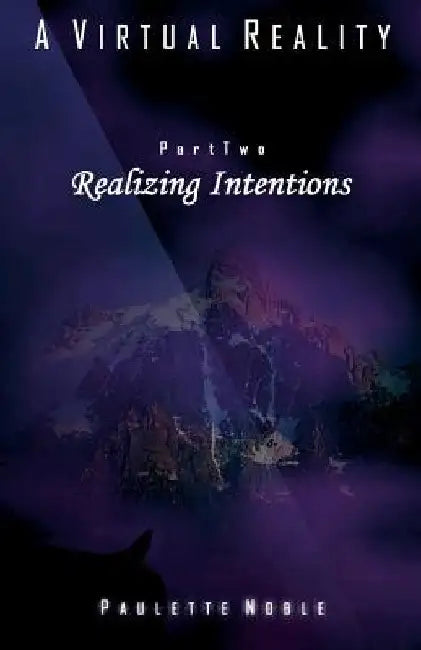 Realizing Intentions by Paulette Noble