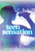 Teen Sensation by Eve Delson