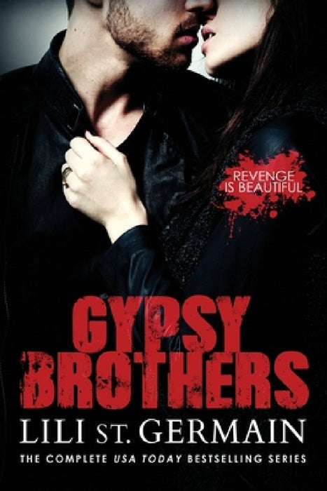 Gypsy Brothers: The Complete Series by Lili St Germain