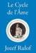 Le Cycle de l ame by Rulof, Jozef