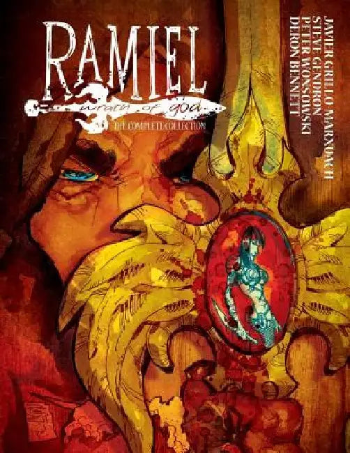 Ramiel - Wrath of God: The Complete Collection by Steve Gendron