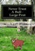 Never Trust A Bull - Large Print: Cathy's Story by Michael B. Hatton B. E. M.