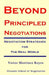 Beyond Principled Negotiations: Negotiation Strategies for the Real World by Victor Martinez Reyes