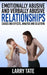 Emotionally Abusive And Verbally Abusive Relationships: Causes And Effects, Analysis And Solutions by Larry Tate