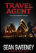 Travel Agent: A Thriller by Sean Sweeney