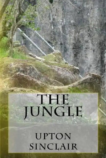 The Jungle by Upton Sinclair