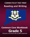 CONNECTICUT TEST PREP Reading and Writing Common Core Workbook Grade 5: Preparation for the Smarter Balanced (SBAC) Assessments by Test Master Press Connecticut
