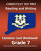 CONNECTICUT TEST PREP Reading and Writing Common Core Workbook Grade 7: Preparation for the Smarter Balanced (SBAC) Assessments by Test Master Press Connecticut