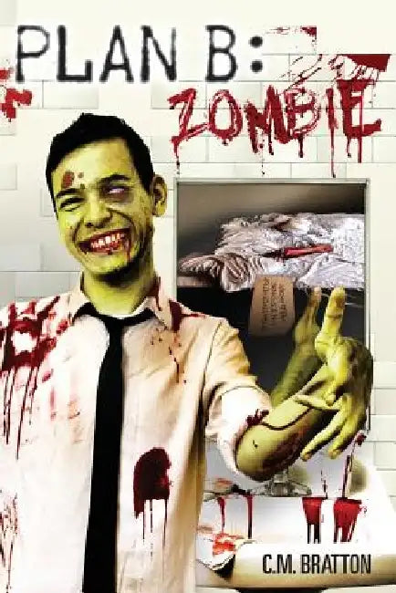 Plan B: Zombie by Theresa M. Basaldua