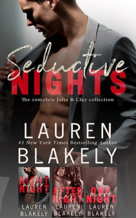 Seductive Nights: The Complete Julia and Clay Collection by Lauren Blakely