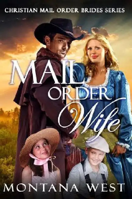 Mail Order Wife by Montana West