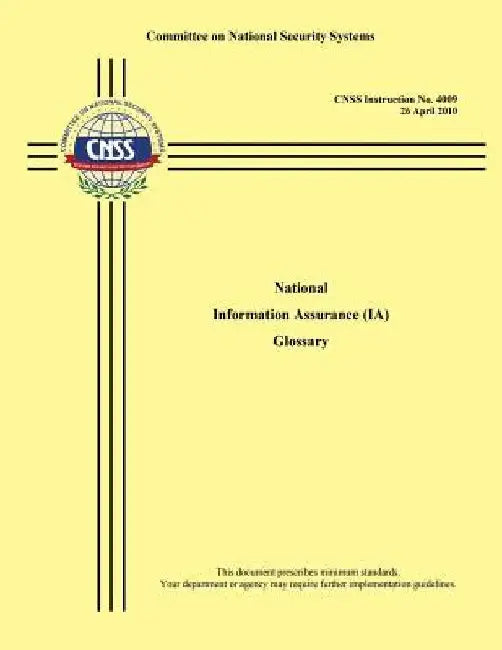 National Information Assurance by Committee on National Security Systems