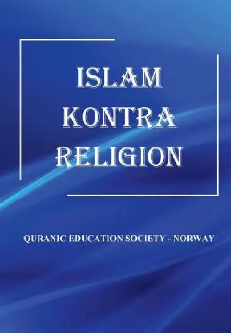 Islam kontra Religion by Akhtar, Sheraz