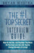 The #1 Top Secret Interview Guide: How-To Get the Job Position You Want So You Can Live the Life You Have Always Dreamt of Living! by Bryan Westra