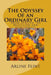 The Odyssey of an Ordinary Girl: From Atheism to Mysticism and Spirituality by Arline S. Flint